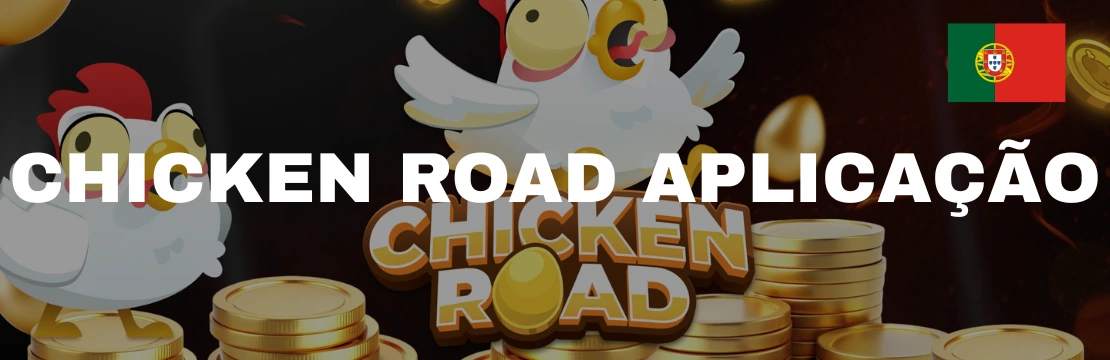 Chicken Road Ap;icacao